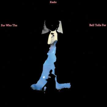 LP Jonathan Rado: For Who The Bell Tolls For