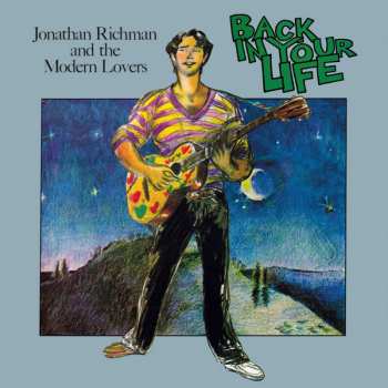 LP Jonathan Richman & The Modern Lovers: Back In Your Life