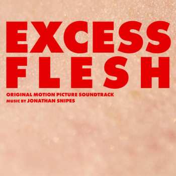 Album Jonathan Snipes: Excess Flesh