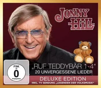 Jonny Hill: „Ruf Teddybär 1-4“ 20 Unvergessene Lieder