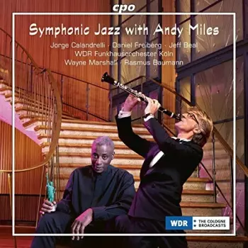 WDR Funkhausorchester: Symphonic Jazz With Andy Miles