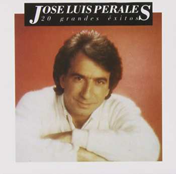 Album José Luis Perales: 20 Grandes Exitos