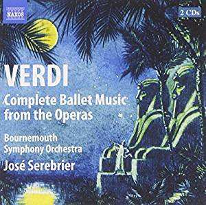 Album Giuseppe Verdi: Verdi: Complete Ballet Music From The Operas