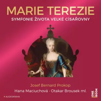 Marie Terezie: Symfonie života Velké