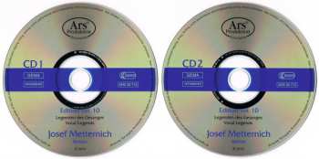 2CD Josef Metternich: Legenden des Gesanges, Vol.10 (Arien Und Szenen Aus Opern / Interview)
