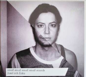Album Josef & Erika: Small Small Small Small Sounds