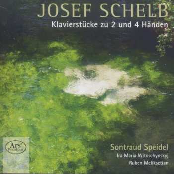 CD Josef Schelb: Klavierstücke Zu 2 Und 4 Händen