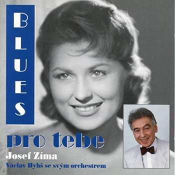 Album Václav Hybš Orchestra: Blues Pro Tebe