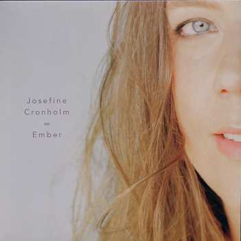 LP Josefine Cronholm: Ember