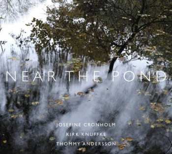 CD Josefine Cronholm: Near The Pond