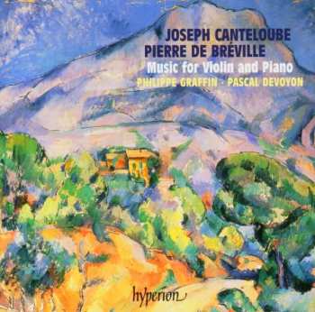 CD Joseph Canteloube: Music For Violin And Piano