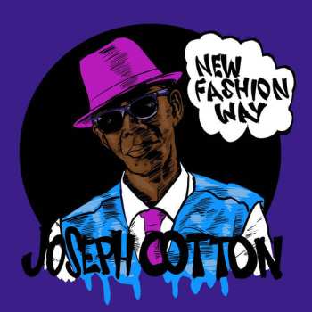 CD Joseph Cotton: New Fashion Way