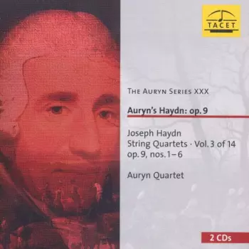 Auryn's Haydn: Op. 9 (String Quartets ∙ Vol. 3 Of 14 Op. 9, Nos. 1 – 6)