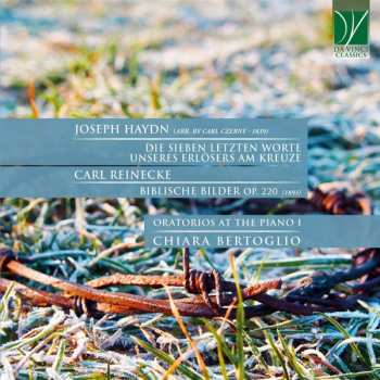 Album Joseph Haydn: Oratorios At The Piano I (Die Sieben Letzten Worte Unseres Erlösers Am Kreuze / Biblische Bilder Op. 220)