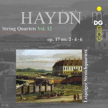 CD Joseph Haydn: String Quartets Vol. 12: Op. 17 No. 2, 4, 6