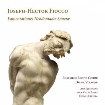 2CD Joseph Hector Fiocco: Lamentationes Hebdomadae Sanctae - Lamentationen Für Die Karwoche