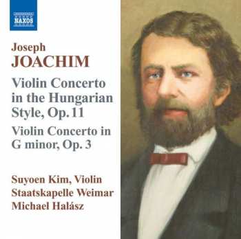 CD Joseph Joachim: Violin Concertos, Opp. 3 And 11