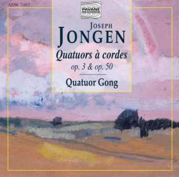 CD Quatuor Gong: Quatuors À Cordes, Op. 3 & Op.  50