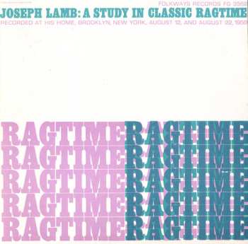 CD Joseph F. Lamb: Joseph Lamb: A Study In Classic Ragtime