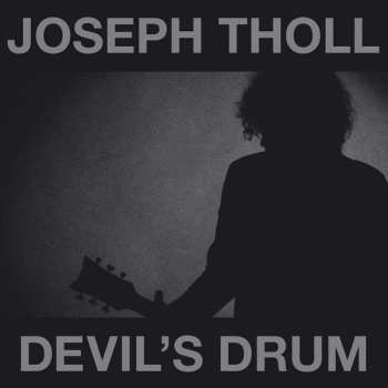 LP Joseph Tholl: Devil's Drum LTD | CLR