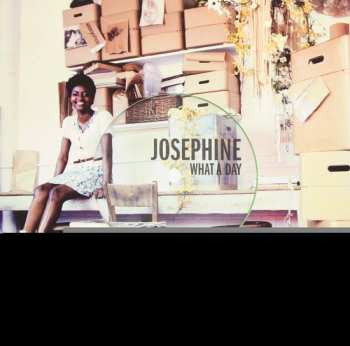 Album Josephine: What A Day