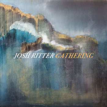 2LP Josh Ritter: Gathering