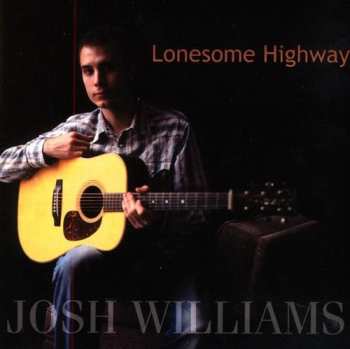 Album Josh Williams: Lonesome Highway