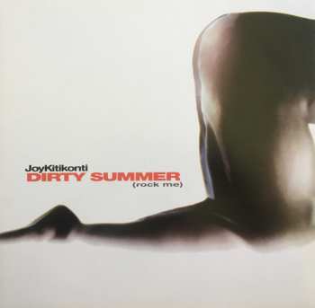 LP Joy Kitikonti: Dirty Summer (Rock Me)