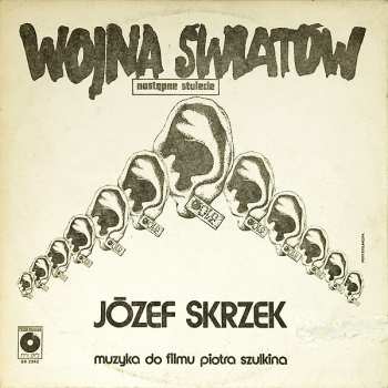 LP Józef Skrzek: Wojna Światów - Następne Stulecie
