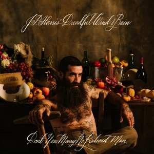 CD JP Harris' Dreadful Wind & Rain: Don't You Marry No Railroad Man