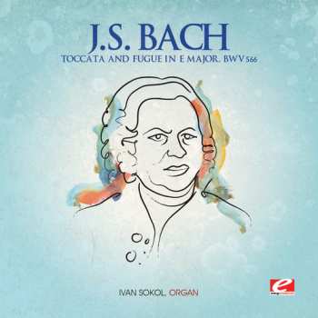 CD Johann Sebastian Bach: Toccata & Fugue In E Major