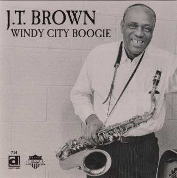 CD J.T. Brown: Windy City Boogie