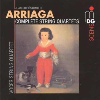 CD Juan Crisóstomo de Arriaga: Complete String Quartets
