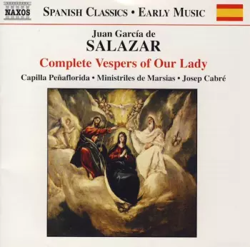 Juan García de Salazar: Complete Vespers Of Our Lady