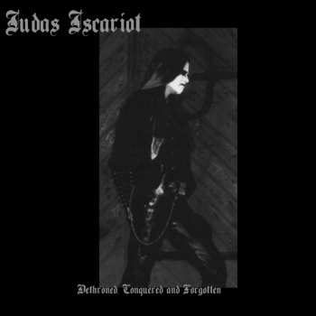 CD Judas Iscariot: Dethroned, Conquered And Forgotten