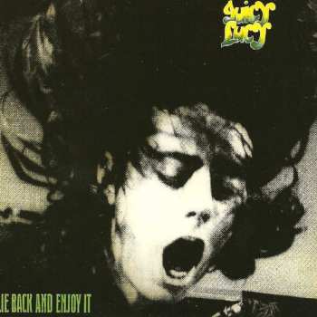 CD Juicy Lucy: Lie Back And Enjoy It