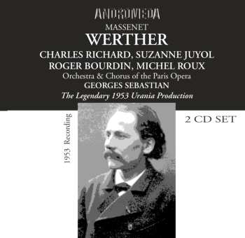 2CD Jules Massenet: Werther - The Legendary 1953 Urania Production