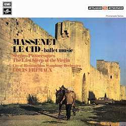 LP Jules Massenet: Le Cid - Ballet Music, Scènes Pittoresques, The Last Sleep Of The Virgin