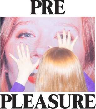 CD Julia Jacklin: Pre Pleasure
