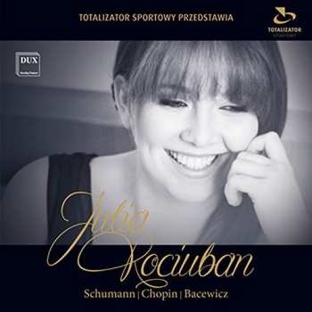 Album Robert Schumann: Schumann | Chopin | Bacewicz