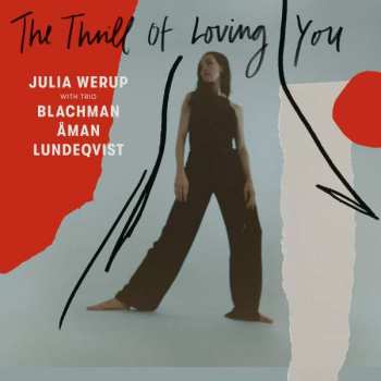 CD Julia Werup: The Thrill of Loving You