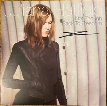 Album Juliana Hatfield: Not Enough / Back To Freedom