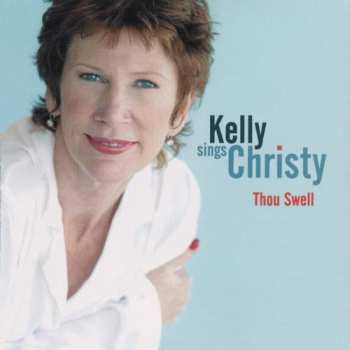 Album Julie Kelly: Kelly Sings Christy - Thou Swell