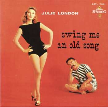 CD Julie London: Swing Me An Old Song LTD