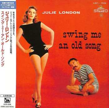 CD Julie London: Swing Me An Old Song LTD