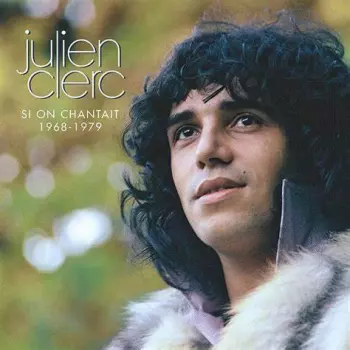 Si On Chantait... 1968-1979