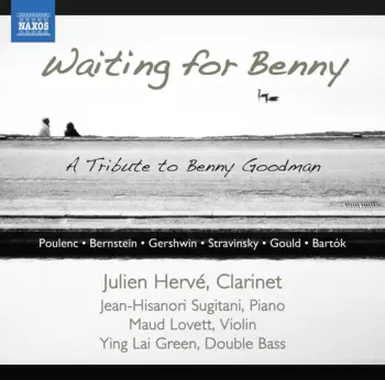 Waiting For Benny - A Tribute To Benny Goodman
