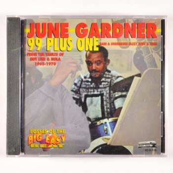 CD Albert "June" Gardner: 99 Plus One