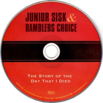 CD Junior Sisk & Ramblers Choice: The Story Of The Day That I Died