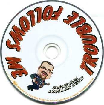 CD Junior Sisk & Ramblers Choice: Trouble Follows Me